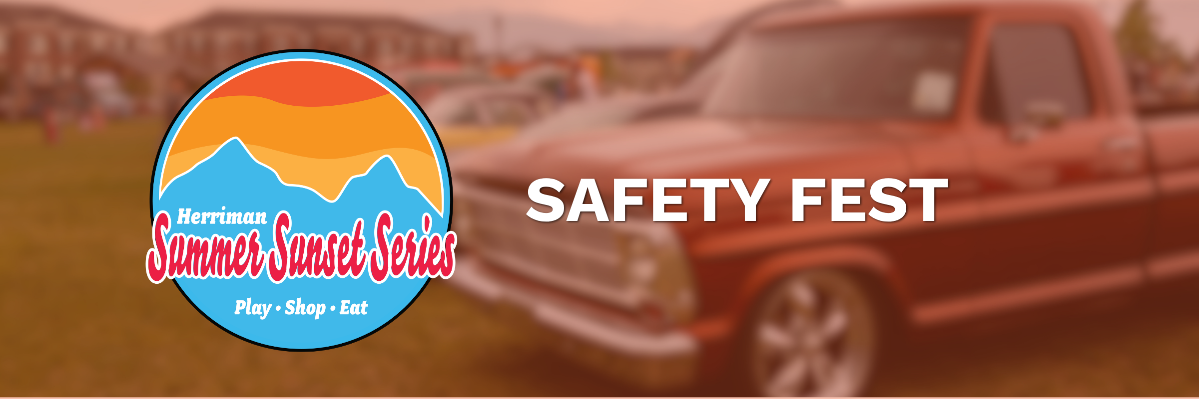 Summer Sunset Series Safety Fest